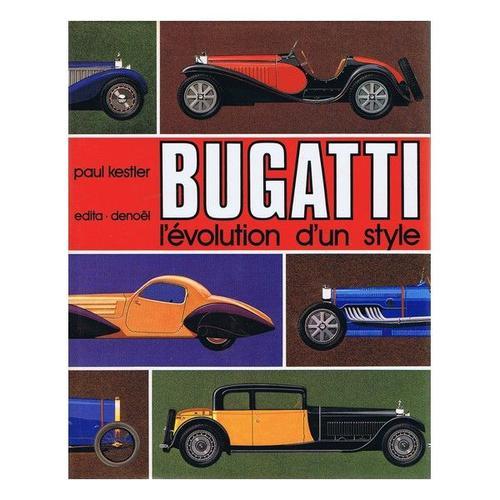 Bugatti.L'evolution D'un Style