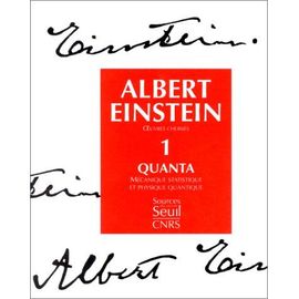 Oeuvres Choisies - Tome 1, Quanta, Mecanique Statique Et Physique Quantique