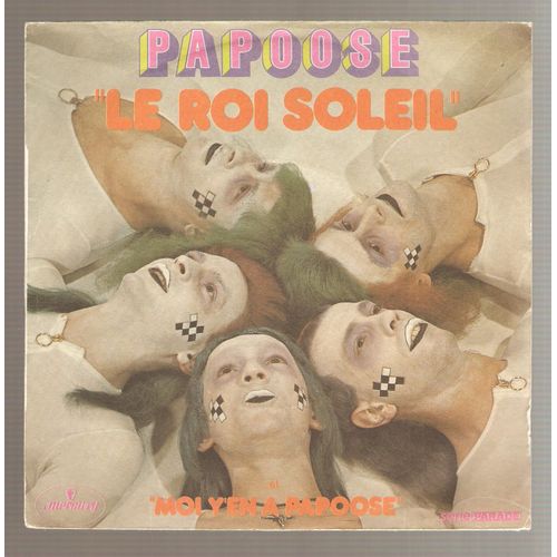 Le Roi Soleil / Moi Y'en Papoose