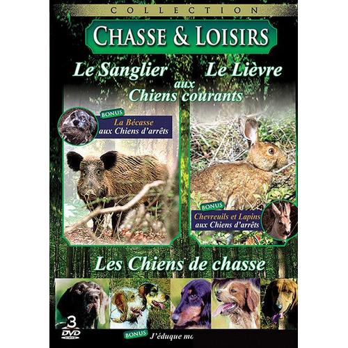 Chasse & Loisir : Le Sanglier Aux Chiens D'arrêt + Le Lièvre Aux Chiens D'arrêt + Les Chiens De Chasse - Pack