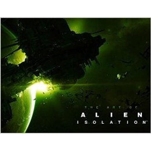 The Art Of Alien: Isolation