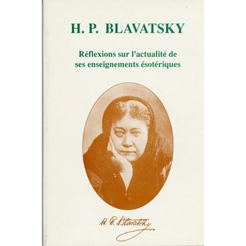 Reflexions Sur L Actualite De Ses Enseignements Esoteriques