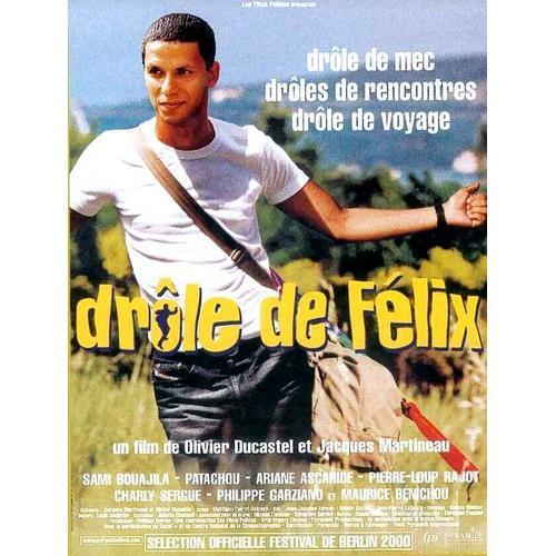 Drole De Felix - Affiche Originale De Cinéma - Format 120x160 Cm - Un Film De Olivier Ducastel, Jacques Martineau Avec Sami Bouajila, Patachou, Ariane Ascaride, Maurice Benichou - Année 1999