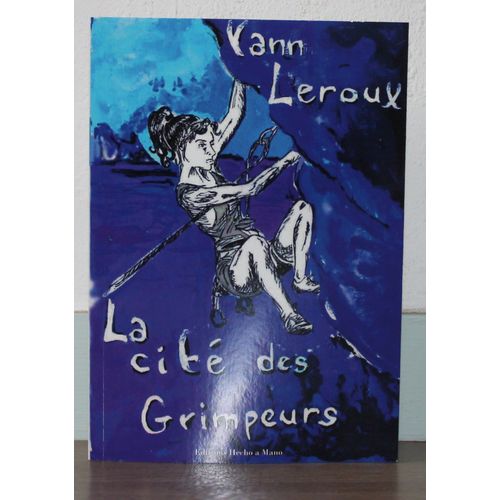 La Cité Des Grimpeurs