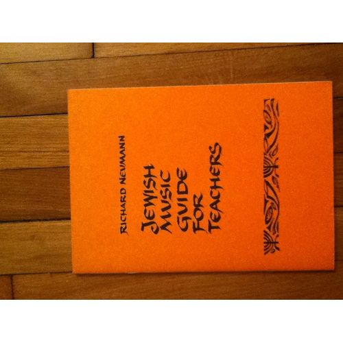 Richard Neumann Jewish Music Guide For Teachers 