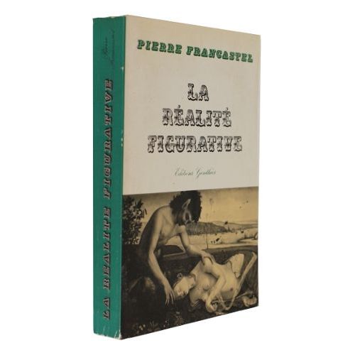La Réalité Figurative. Eléments Structurels De Sociologie De L'art.