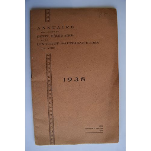 Annuaire Des Anciens Du Petit Séminaire Et De L'institut Saint-Jean-Eudes De Vire - 1938