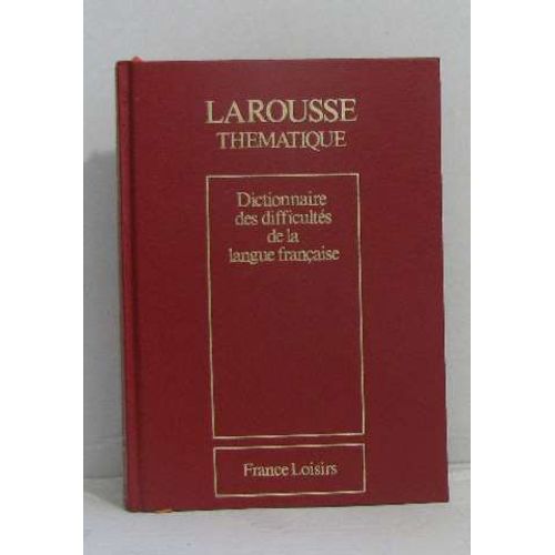 Dictionnaire Des Difficultés De La Langue Française