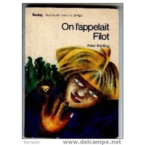 On L'appelait Filot