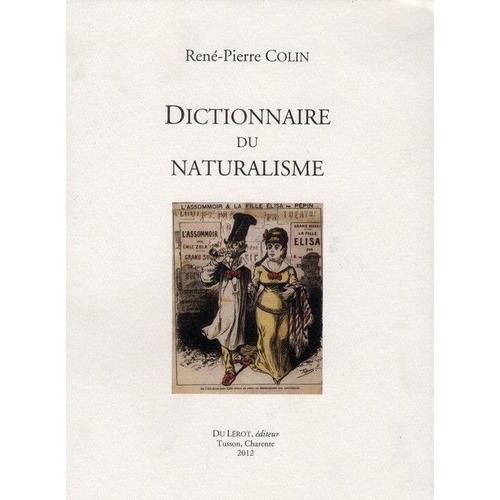 Dictionnaire Du Naturalisme