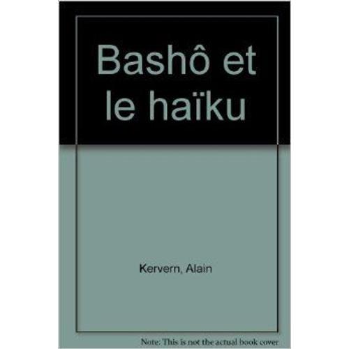 Bashô Et Le Haïku