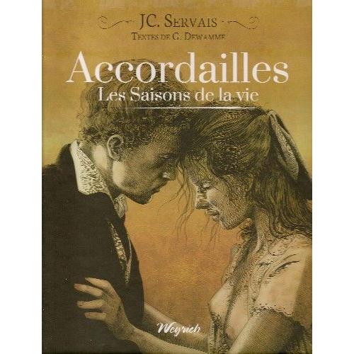 Les Saisons De La Vie "Accordailles"