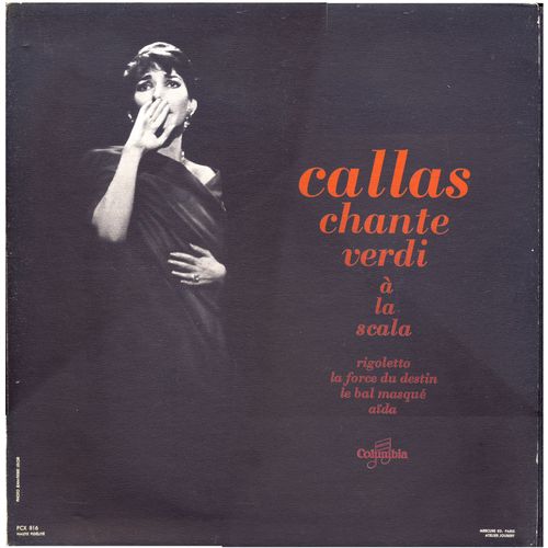 Maria Callas Chante Verdi À La Scala : Rigoletto, La Force Du Destin, Un Bal Masqué, Aïda (Columbia   Fcx 816)