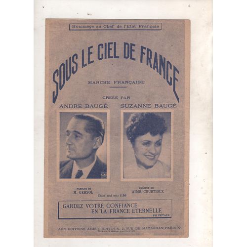 Hommage Au Chef D État Français Sous Le Ciel De France Marche Française  André Baugé Suzanne Baugé Gardez Confiance En La France Éternelle Ph. Pétain