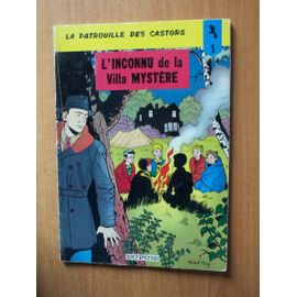 La Patrouille Des Castors 3 : L'inconnu De La Villa Mystere