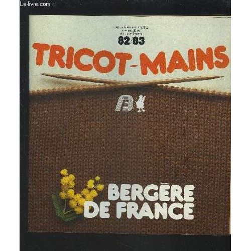 Tricot-Mains 82/83 - Explications Aux Aiguilles Des Modeles Du Livre Tricots.