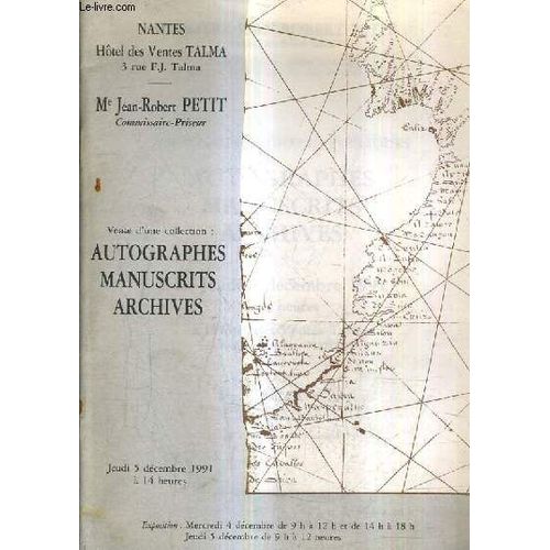 Catalogue De Ventes Aux Encheres - Autographes Manuscrits Archives - Le Jeudi 5 Decembre 1991 A 14h L'hotel Des Ventes Talma.