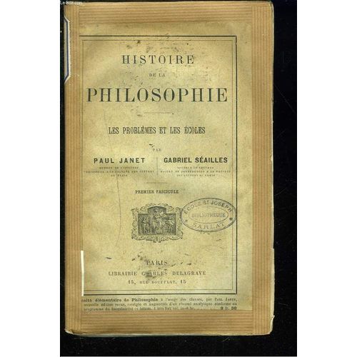 Histoire De La Philosophie - Les Problemes Et Les Ecoles. Premier Fascicule.