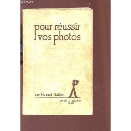 Pour Reussir Vos Photos.