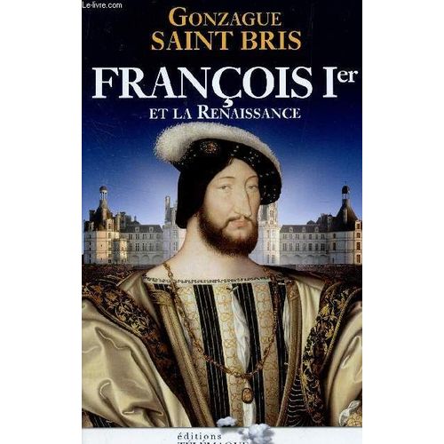 Francois 1er Et La Renaissance -