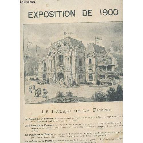 L'illustration - 17e Année - Décembre 1899 - 2e Serie - N°117 / Exposition De 1900 - Le Palais De La Femme Etc...
