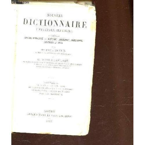 Nouveau Dictionnaire Universel Illustre  - Contenant Langue Française - Histoire, Biograhpie, Géographie, Sciences Et Arts.