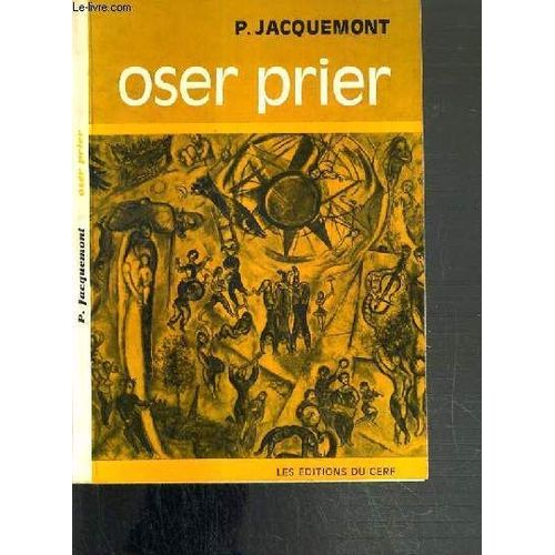 Oser Prier Ou L'originalite Du Chretien - 2ème Edition