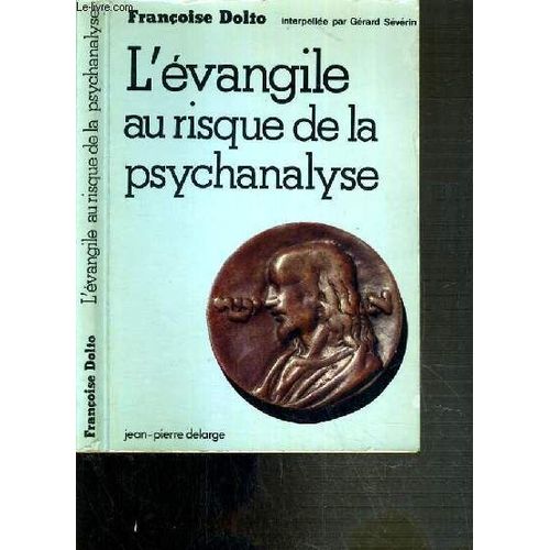 L'evangile Au Risque De La Psychanalyse
