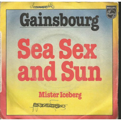 Sea Sex And Sun (Serge Gainsbourg) 3'38  /  Mister Iceberg (Serge Gainsbourg) 3'32
