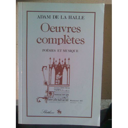 Oeuvres Completes - Poesies Et Musique - Publiees Par E - De Coussemaker - 1872 -