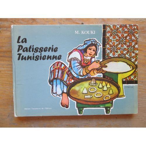 La Pâtisserie Tunisienne D'ommok Sannafa"