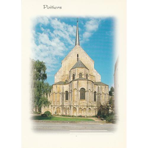 Poitiers, " L'église Sainte Radegonde (11ème Siècle) ", Vienne.