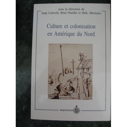 Culture Et Colonisation En Amérique Du Nord - Canada, Etats-Unis, Mexique