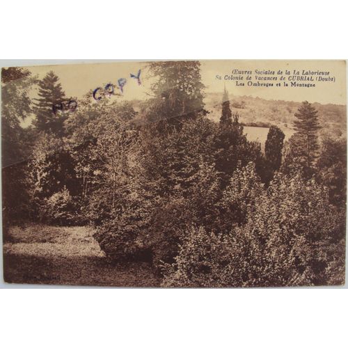 Carte Postale Ancienne De Cubrial (Doubs) : Colonie De Vacances - Oeuvres Sociales De " La Laborieuse " . Au Verso Timbre 40c Exposition Coloniale Internationale De Paris 1931 Oblitéré.