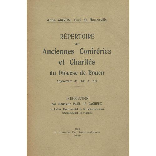 Répertoire Des Anciennes Confréries Et Charités Du Diocèse De Rouen
