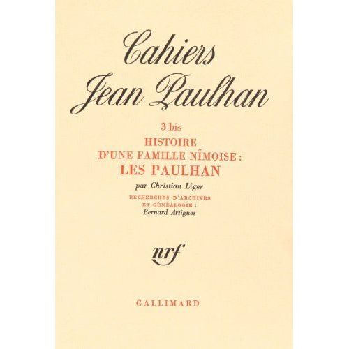 Cahiers Jean Paulhan N° 3 Bis - Les Paulhan - Histoire D'une Famille Nîmoise
