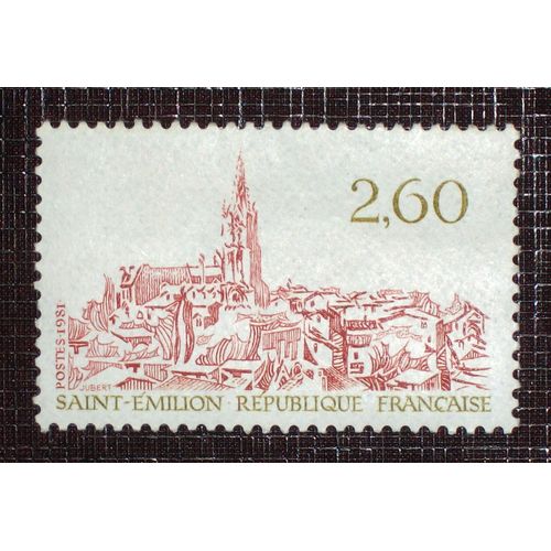 France N° 2162 Neuf Sans Charnière De 1981 - 2f60 « Saint-Emilion (Gironde) »