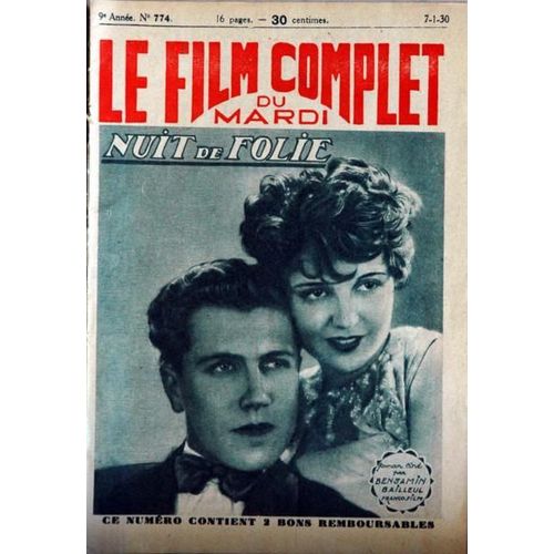 Film Complet N° 774 Du 07/01/1930 - Nuit De Folie De Benjamin Bailleul.