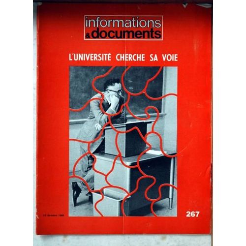 Informations Et Documents N° 267 Du 15/10/1968 - L'universite - Politque - Humanisme - Rebellion - Megaversite - Finances.