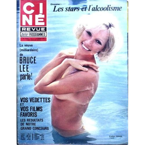 Cine Tele Revue N° 7 Du 13/02/1975 - Les Stars Et L'alcoolisme. Bruce Lee  -  Evelyn Hanak  -  Claude Brasseur.