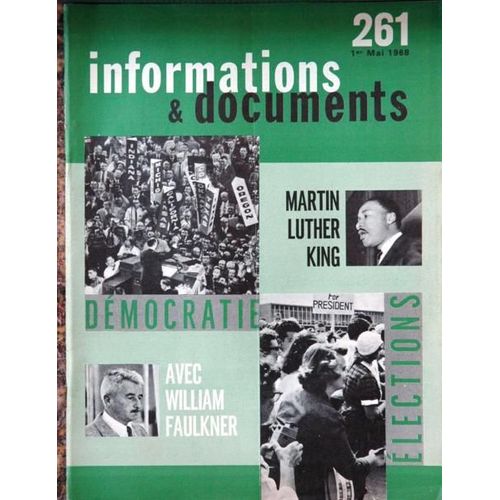 Informations Et Documents N° 261 Du 01/05/1968 - Martin Luther King - Democratie - William Faulkner - Elections.