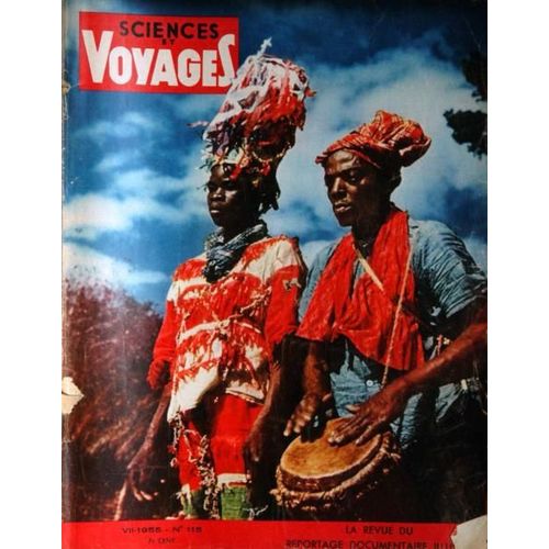 Sciences Et Voyages N° 115 Du 01/07/1955 - Kobe  -   Nagasaki  -   La Nouvelle Hiroshima  -   Robillard - Le Vaudou Haitien  -   Dewisme - Blanc - Les Monts Et Les Gorges De La Crete  -   Farmar - Auger - Nuit De Peche En Mer De Java   -   Seynes ...