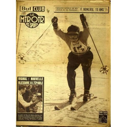 But Et Club - Le Miroir Des Sports  N° 390 Du 02/02/1953 - Megeve - F. Bonlieu. Vignal - Nouvelle Blessure A L'epaule.