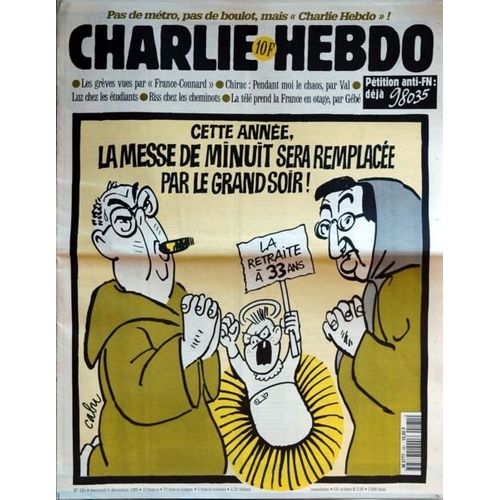 Charlie Hebdo N° 181 Du 06/12/1995 - Les Greves Vues Par France-Connard - Chirac  -   Pendant Moi Le Chaos Par Val - Luz Chez Les Etudiants - Riss Chez Les Cheminots - La Tele Prend La France En Otage Par Gebe.