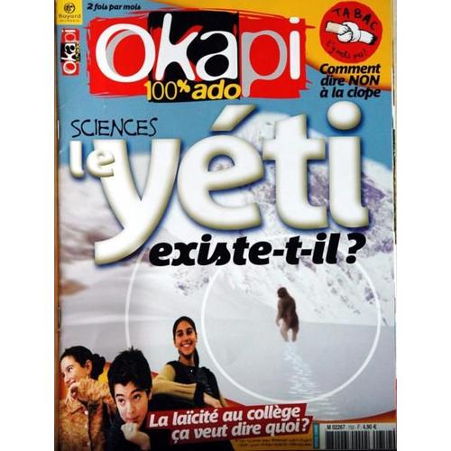 Okapi N° 752 Du 15/01/2004 - Dire Non Au Tabac - Le Yeti Existe-T-Il - La Laicite Au College.
