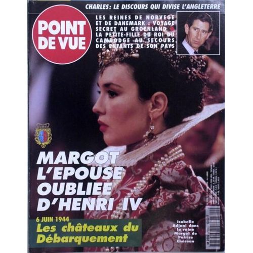 Point De Vue N° 2390 Du 24/05/1994 - Charles Divise L'angleterre  -  Les Reines De Norvege Et De Danemark Au Groenland  -  La Petite-Fille Du Roi Du Cambodge Au Secours Des Enfants De Son Pays. Margot L'epouse Oubliee D'henri Iv - Isabelle Adjani ...