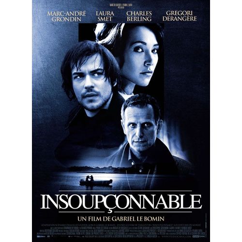 Insoupçonnable - Affiche Originale De Cinéma - Format 40x60 Cm - Un Film De Gabriel Le Bomin Avec Marc-André Grondin, Laura Smet, Charles Berling, Grégori Derangère, Francis Perrin - 2010