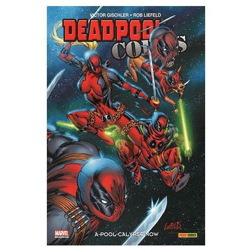 [ 100% Marvel ] Deadpool Corps (  Tome 1 ) : " A-Pool-Calypse Now ! "