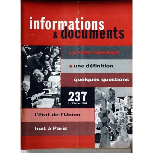 Informations Et Documents N° 237 Du 01/02/1967 - Le Partnership - L'etat De L'union - Huit Americains De Paris.