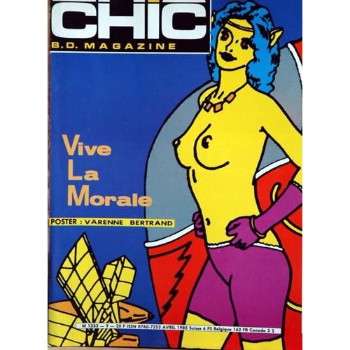 Chic N° 9 Du 01/04/1985 - B.D. Magazine Vive Lamorale - Varenne - Bertrand.